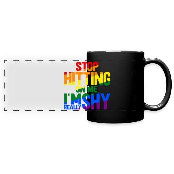 Stop dredging me, I'm shy - Full Colour Panoramic Mug - black - Front
