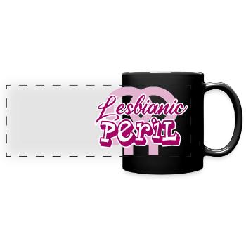 Lesbianic peril! Lesbian humour LGBTQI+ funny - Full Colour Panoramic Mug - black - Front