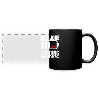 Mens Dad Joke Loading Please Wait Funny Father Day - Panorama-Tasse farbig - Schwarz - Vorne