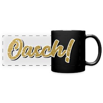 Oasch - Österreich Dialekt Mundart Sprache Arsch - Panorama-Tasse farbig - Schwarz - Vorne