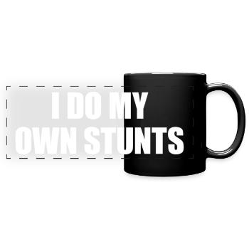 I Do My Own Stunts - Lustiges Tollpatsch Geschenk - Panorama-Tasse farbig - Schwarz - Vorne