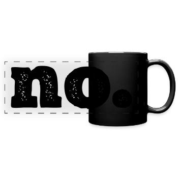 Tout simplement « non ». - Mug panoramique uni - noir - Devant