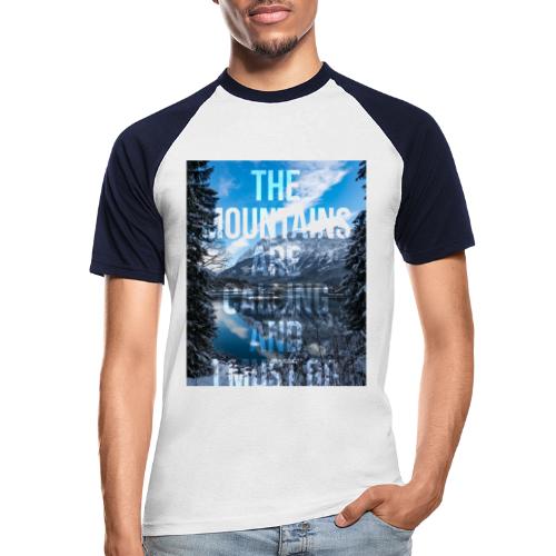 The mountains are calling and I must go - Men's Baseball T-Shirt