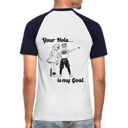 YourHole1 - Männer Baseball-T-Shirt