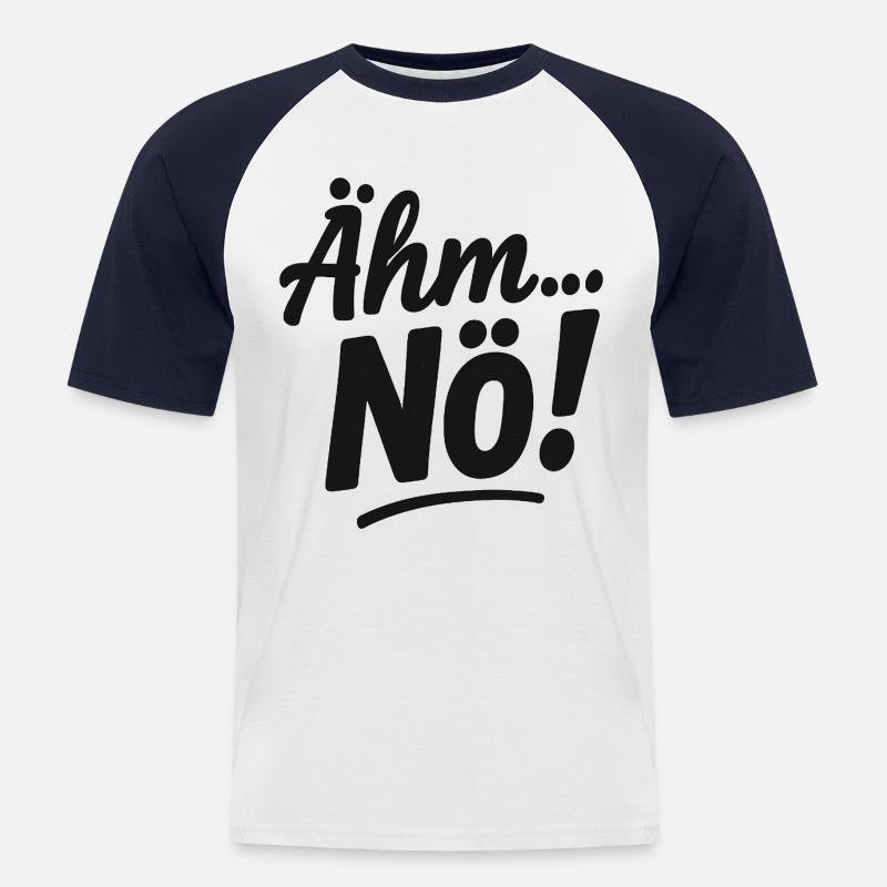 Statement lustiger Spruch Ähm Nö - Männer Baseball-T-Shirt - Weiß/Navy