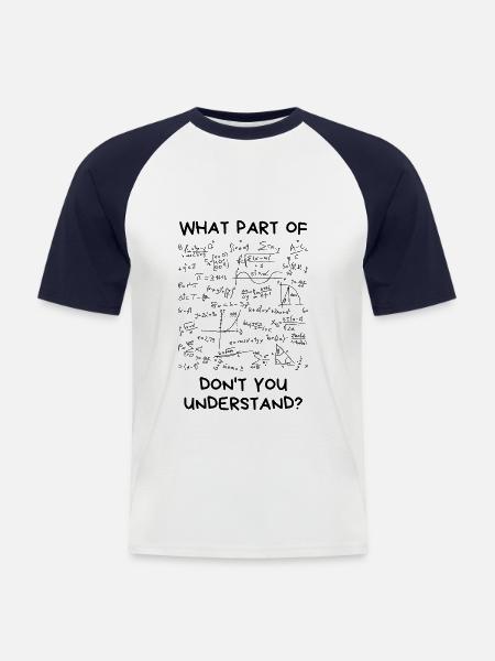 Quale parte di non capisci? | matematica - Maglia da baseball a manica corta da uomo - bianco/navy