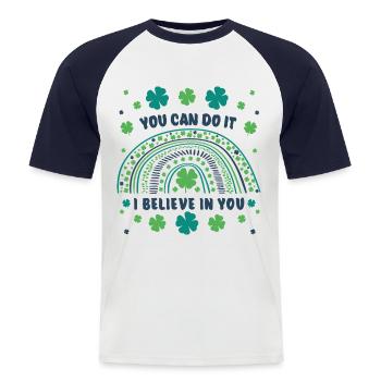 You can do it! I believe in you! Good luck - Männer Baseball-T-Shirt - Weiß/Navy - Vorne - Nik (191cm)