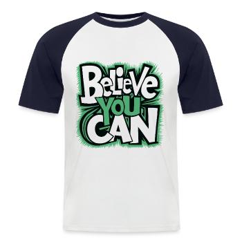 Croyez que vous pouvez - courage, force, confiance en soi - T-shirt baseball manches courtes Homme - blanc/marine - Devant - Nik (191cm)