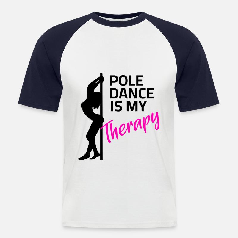 Pole Dance is my Therapy - Männer Baseball-T-Shirt - Weiß/Navy