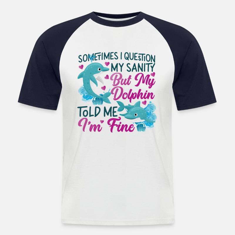 Dolphin Sometimes I Question My - Männer Baseball-T-Shirt - Weiß/Navy