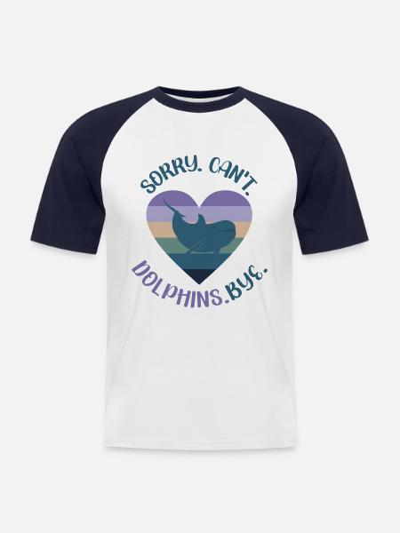 Dolphin: Sorry. Cant. Dolphins. - Men's Baseball T-Shirt - white/navy
