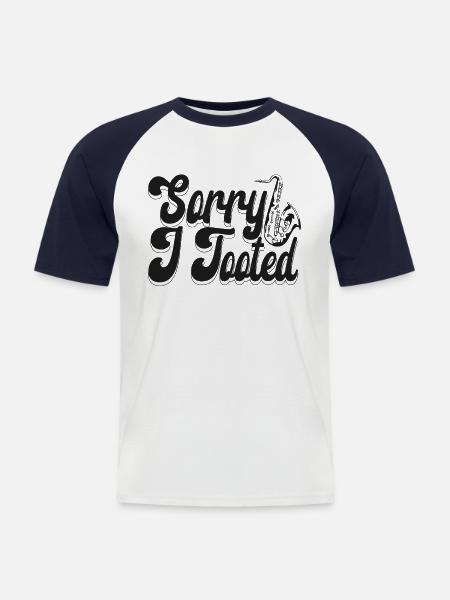 Saxophone Sorry I Tooted - Men's Baseball T-Shirt - white/navy