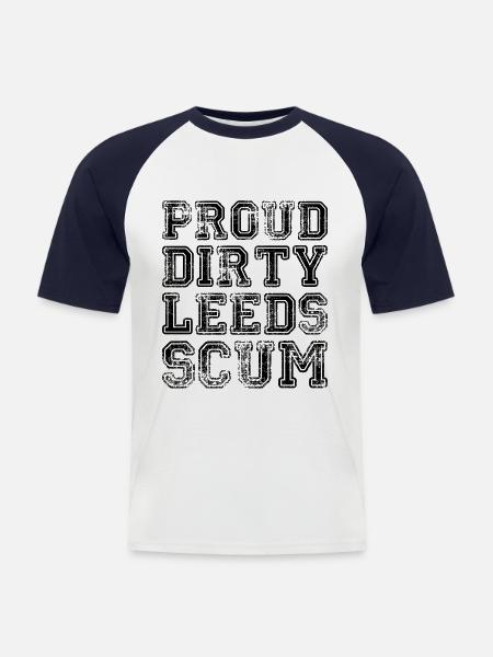 Proud Dirty Leeds Scum Quote - Men's Baseball T-Shirt - white/navy