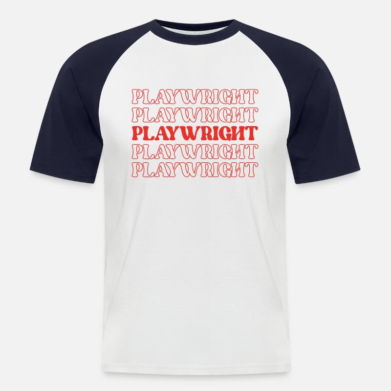 Playwright Dramatist Scriptwriter Writer Dramatic - Men's Baseball T-Shirt - white/navy