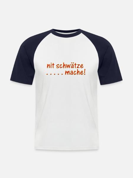 nit schwätze . . . . mache! 1.2 - Männer Baseball-T-Shirt - Weiß/Navy