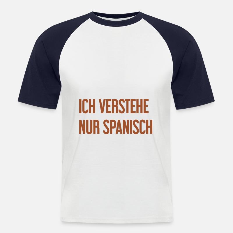 Ich verstehe nur Spanisch - Männer Baseball-T-Shirt - Weiß/Navy