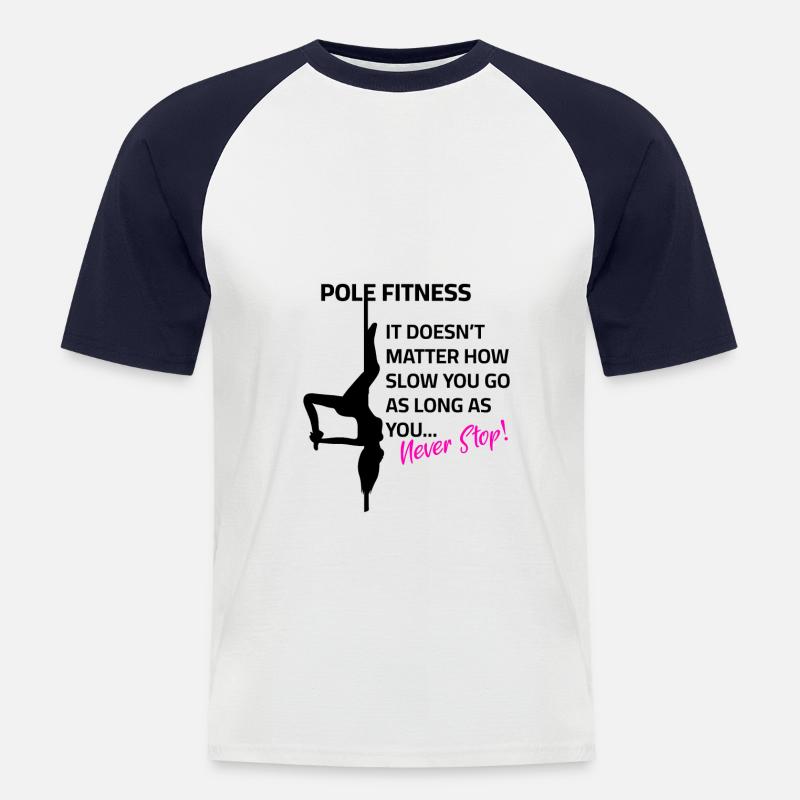 Never Stop Poledance - Männer Baseball-T-Shirt - Weiß/Navy