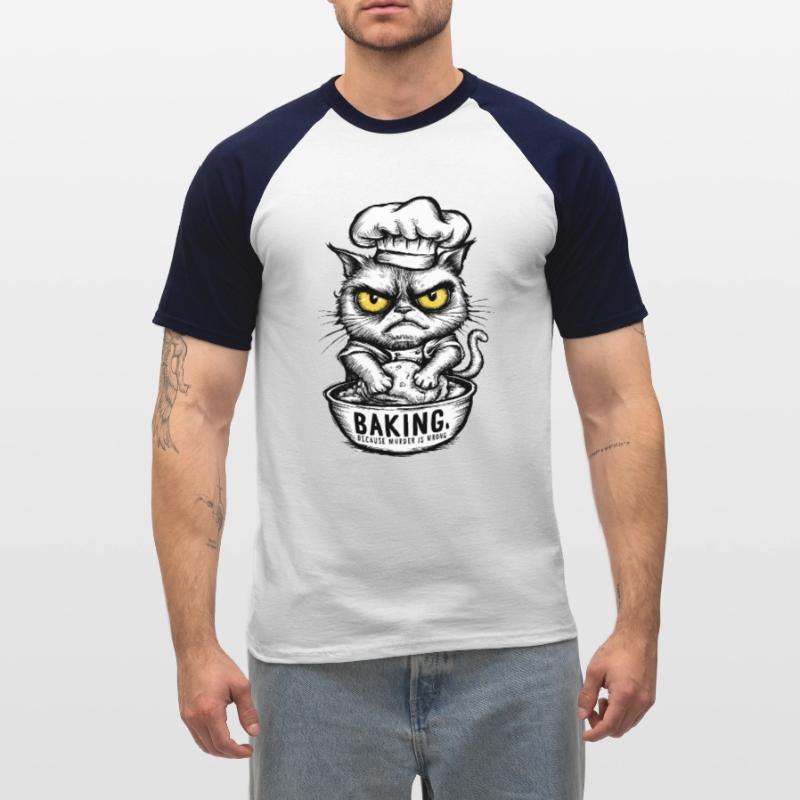 Baking Because Murder Is Wrong Sarcastic Cat Men's Baseball T-Shirt