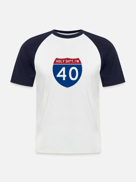 Holy Sh*t I'm 40 - Men's Baseball T-Shirt - white/navy