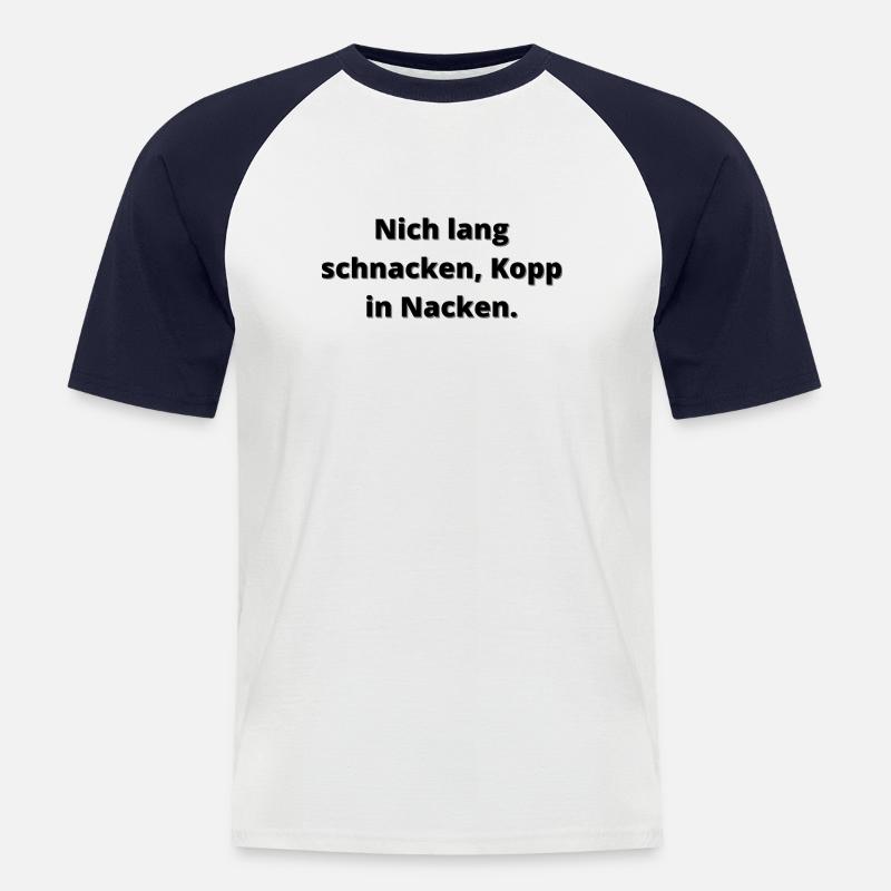 norddeutscher Spruch - Männer Baseball-T-Shirt - Weiß/Navy