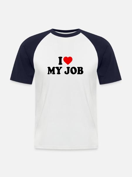 I love my job - Men's Baseball T-Shirt - white/navy