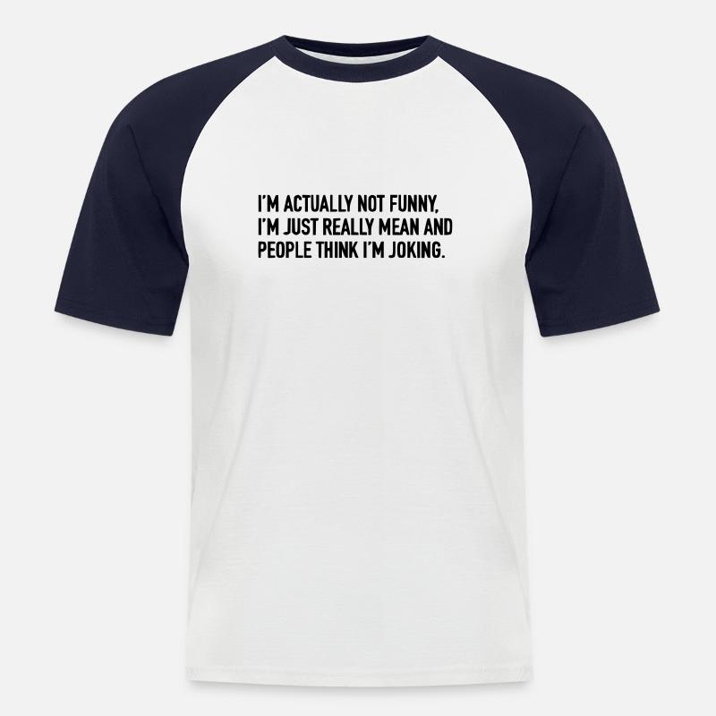 Im actually not funny - Männer Baseball-T-Shirt - Weiß/Navy