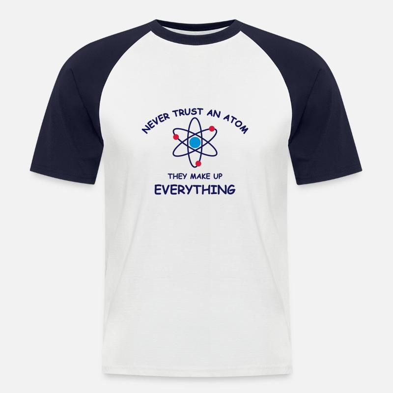 Never trust an atom - Männer Baseball-T-Shirt - Weiß/Navy