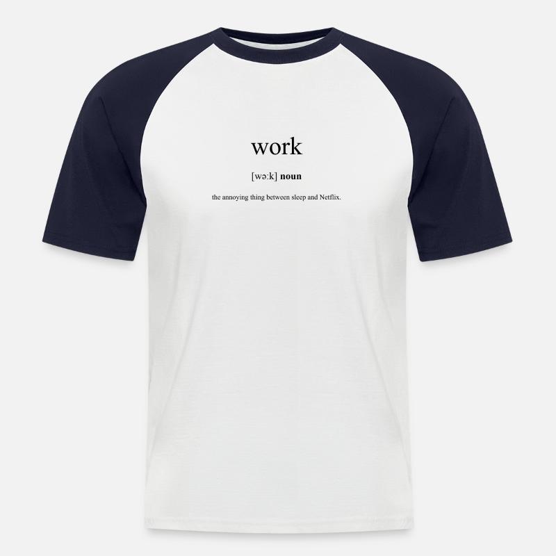 Work (Arbeit) Definition Dictionary - Männer Baseball-T-Shirt - Weiß/Navy