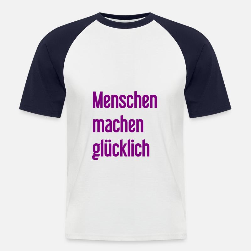 Menschen machen glücklich – Positives Statement - Männer Baseball-T-Shirt - Weiß/Navy