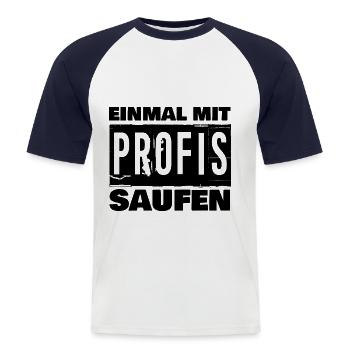EINMAL MIT PROFIS SAUFEN - Männer Baseball-T-Shirt - Weiß/Navy - Vorne - Nik (191cm)