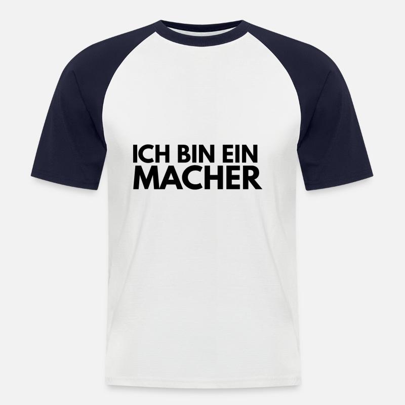 ich bin ein Macher - Männer Baseball-T-Shirt - Weiß/Navy
