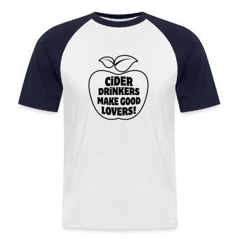 Cider Drinkers make good Lovers Apfelwein Cidre - Männer Baseball-T-Shirt - Weiß/Navy - Vorne - Nik (191cm)