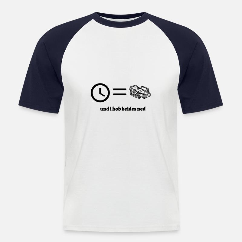 Zeit ist Geld- bayerischer Spruch - Männer Baseball-T-Shirt - Weiß/Navy