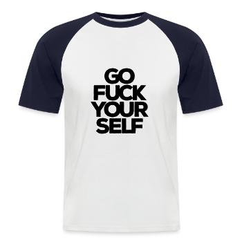 Va te faire foutre ! Va te faire foutre ! Va-t’en ! Tobak dur - T-shirt baseball manches courtes Homme - blanc/marine - Devant - Nik (191cm)