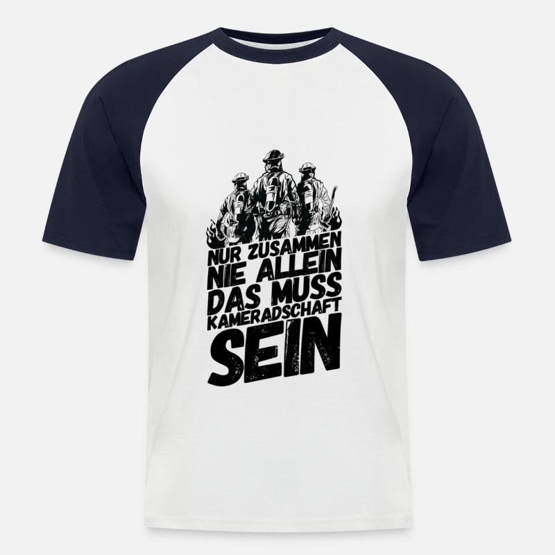 Feuerwehr Spruch Kameradschaft - Männer Baseball-T-Shirt - Weiß/Navy