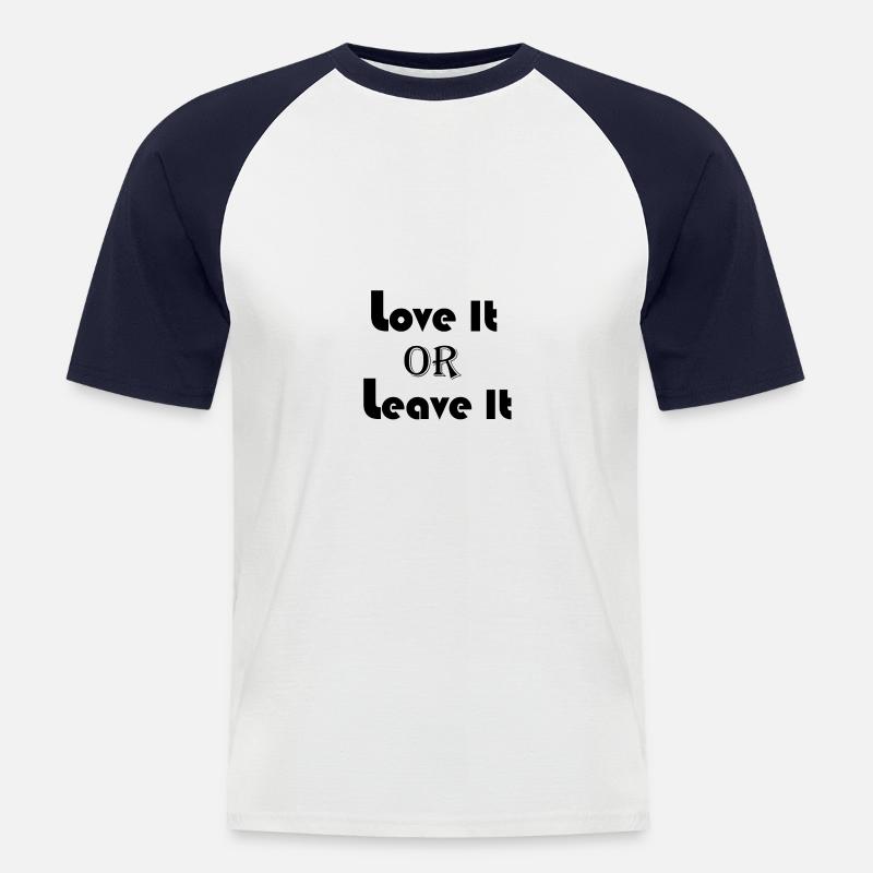 Liebe es oder lass es - Männer Baseball-T-Shirt - Weiß/Navy
