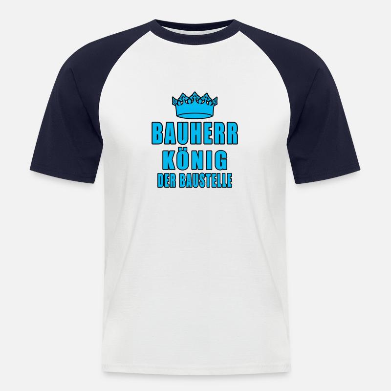 Bauherr König Der Baustelle - Männer Baseball-T-Shirt - Weiß/Navy