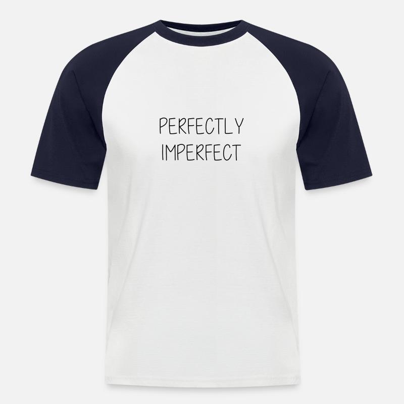 perfectly imperfect Geschenk Idee - Männer Baseball-T-Shirt - Weiß/Navy