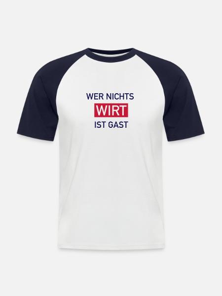Wer nichts wirt - Männer Baseball-T-Shirt - Weiß/Navy
