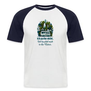 Ich parke nicht. Ich kuschel mich in die Natur. - Männer Baseball-T-Shirt - Weiß/Navy - Vorne - Nik (191cm)