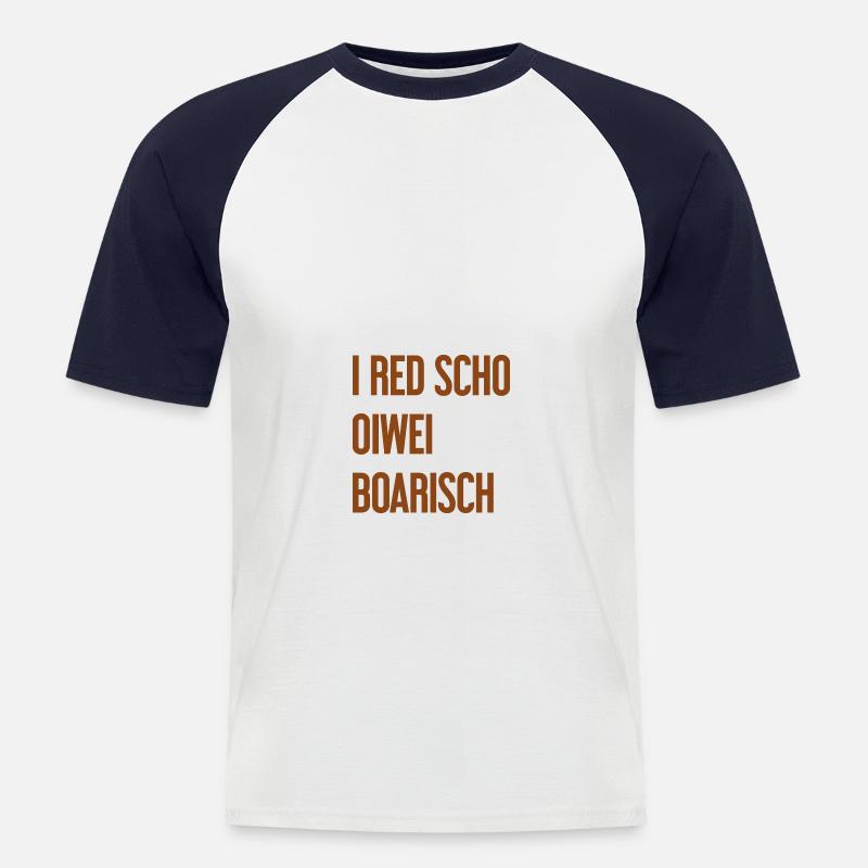 I red scho oiwei boarisch - Männer Baseball-T-Shirt - Weiß/Navy