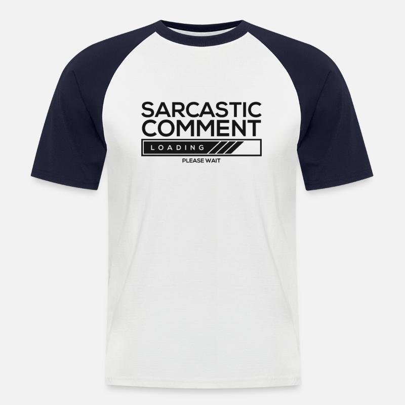 Sarcastic comment loading - please wait - Men's Baseball T-Shirt - white/navy