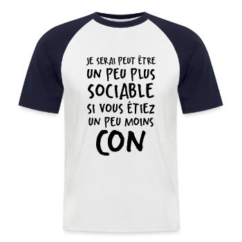 Humour Drôle Un Peu Plus Sociable Si Moins Cons - T-shirt baseball manches courtes Homme - blanc/marine - Devant - Nik (191cm)