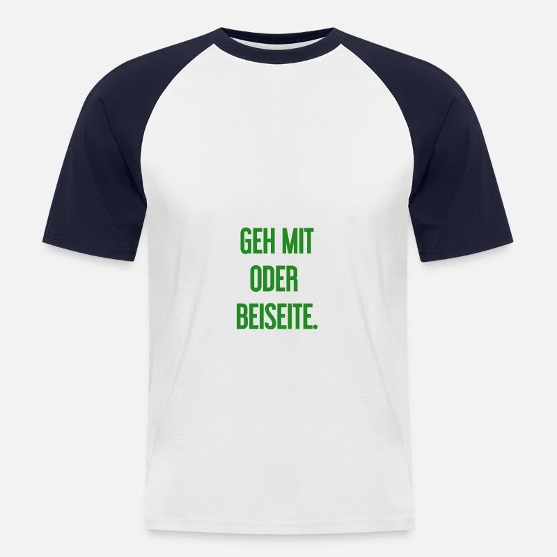 Geh mit oder beiseite - Männer Baseball-T-Shirt - Weiß/Navy