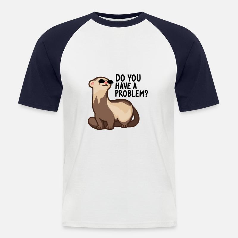 Frettchen Wiesel Ferret Liebhaber - Problem? - Männer Baseball-T-Shirt - Weiß/Navy