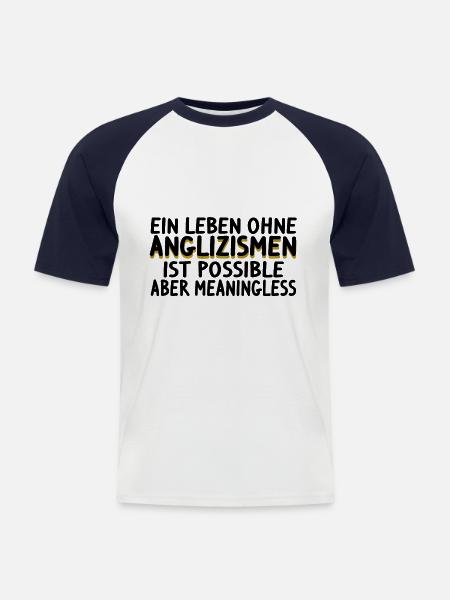 Anglizismen Denglisch Possible aber Meaningless - Männer Baseball-T-Shirt - Weiß/Navy