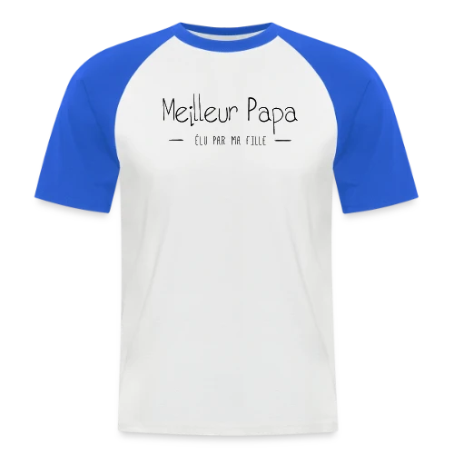 Le Meilleur Papa d'une Fille - T-shirt baseball manches courtes Homme