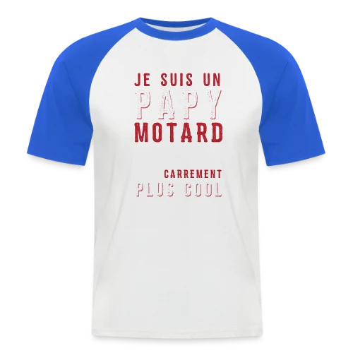 Papy Motard : Carrément Plus Cool ! - T-shirt baseball manches courtes Homme