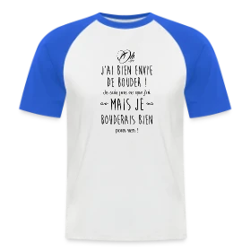 Maquette de T-shirt baseball manches courtes Homme « T-shirt Humour - J'ai bien envie de bouder » à imprimer et personnaliser