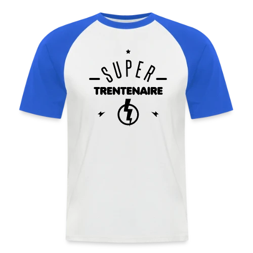 Super Trentenaire : L'Âge d'Or avec Humour - T-shirt baseball manches courtes Homme